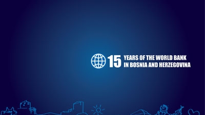 Bosnia and Herzegovina and the World Bank: 15 Years of Partnership